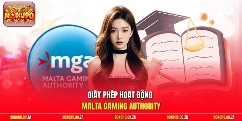 Giấy Phép Hoạt Động Malta Gaming Authority